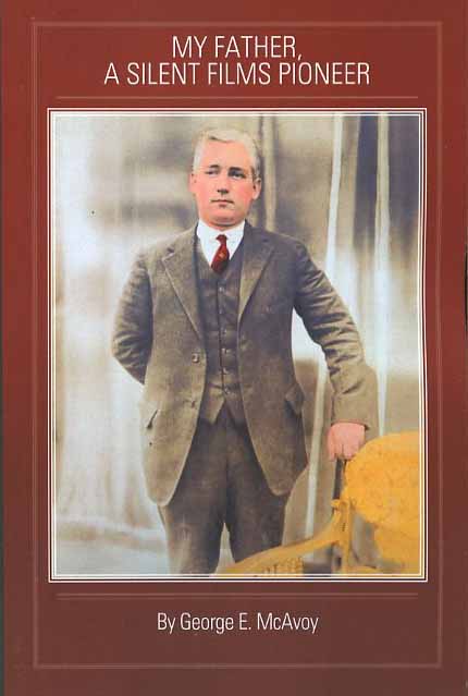 My Father, A Silent Films Pioneer